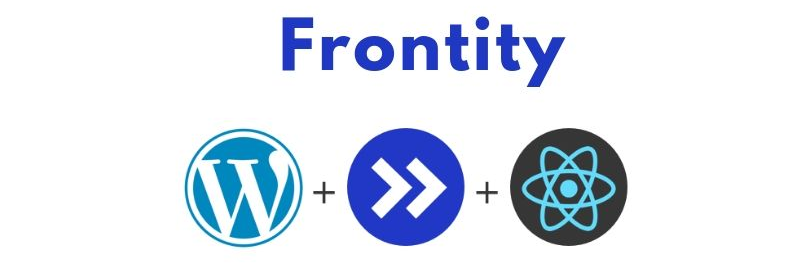 Frontity – Headless CMS mit WordPress & React Frontity WordPress API React Frontity