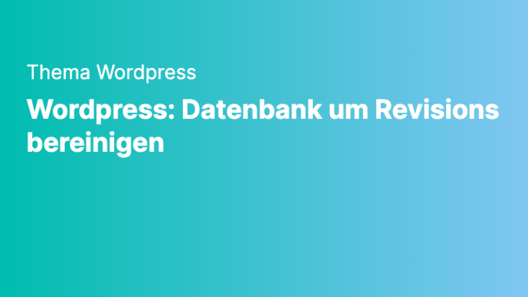 wordpress wordpress datenbank um revisions bereinigen