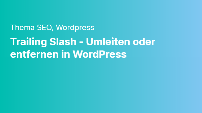 trailing-slash-umleiten-oder-entfernen-in-wordpress-2024