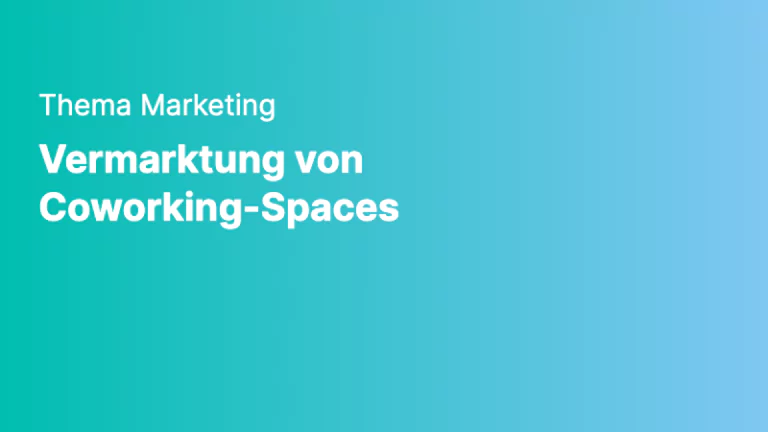 marketing vermarktung von coworking spaces