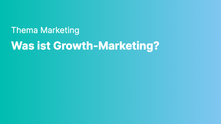 marketing was ist growth marketing