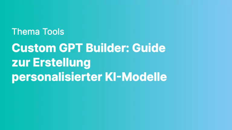 tools custom gpt builder guide zur erstellung personalisierter ki modelle png