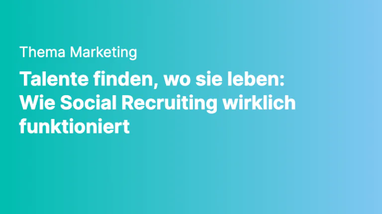 marketing talente finden wo sie leben wie social recruiting wirklich funktioniert png