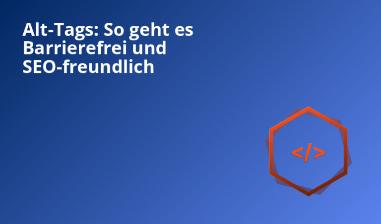 Alt-Tags: So geht es Barrierefrei und SEO-freundlich