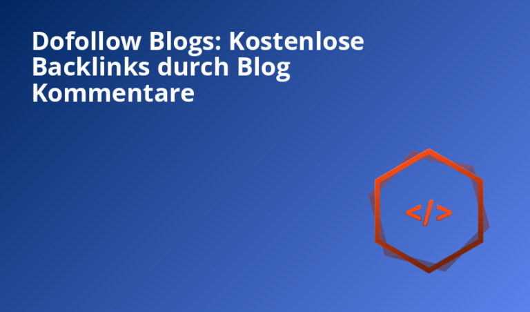 Dofollow Blogs: Kostenlose Backlinks durch Blog Kommentare