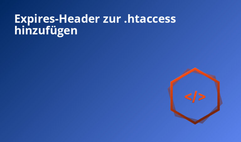 Expires-Header zur .htaccess hinzufügen