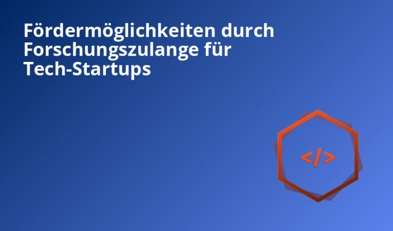 Fördermöglichkeiten durch Forschungszulange für Tech-Startups