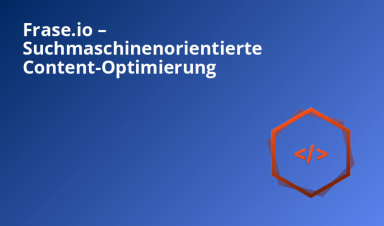 Frase.io – Suchmaschinenorientierte Content-Optimierung