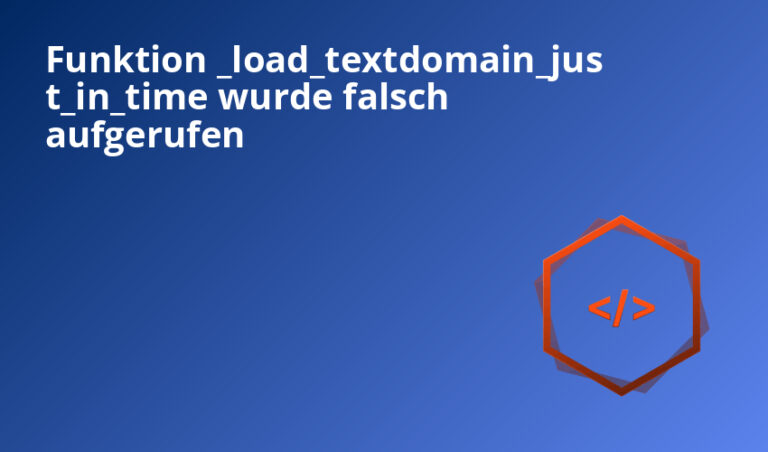 Funktion _load_textdomain_just_in_time wurde falsch aufgerufen