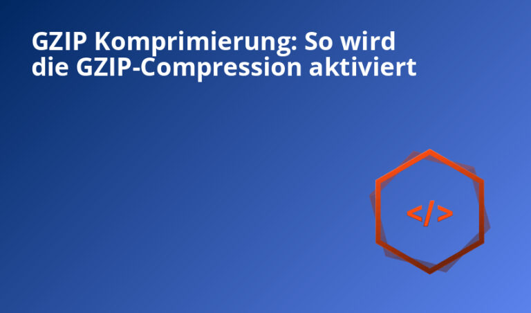 GZIP Komprimierung: So wird die GZIP-Compression aktiviert
