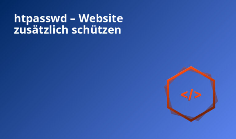 htpasswd – Website zusätzlich schützen
