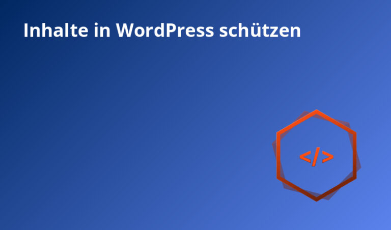 Inhalte in WordPress schützen