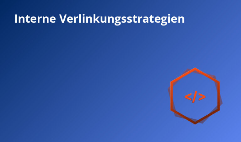 Interne Verlinkungsstrategien