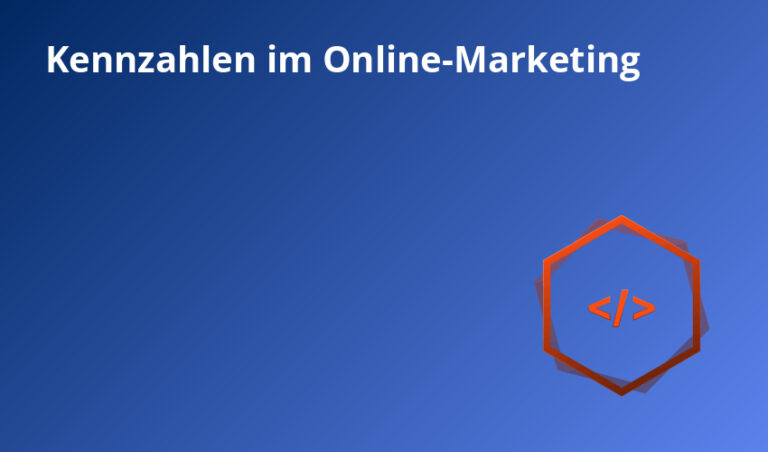 Kennzahlen im Online-Marketing