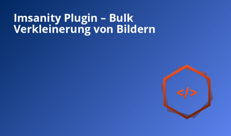 Imsanity Plugin – Bulk Verkleinerung von Bildern