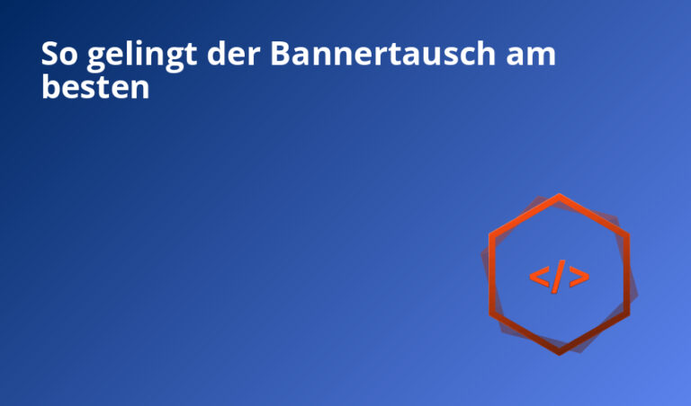 So gelingt der Bannertausch am besten