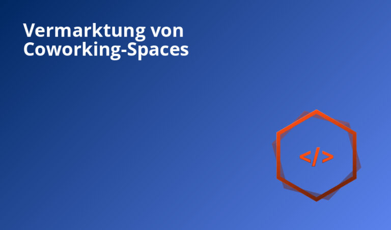 Vermarktung von Coworking-Spaces