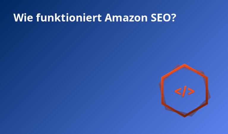 Wie funktioniert Amazon SEO?