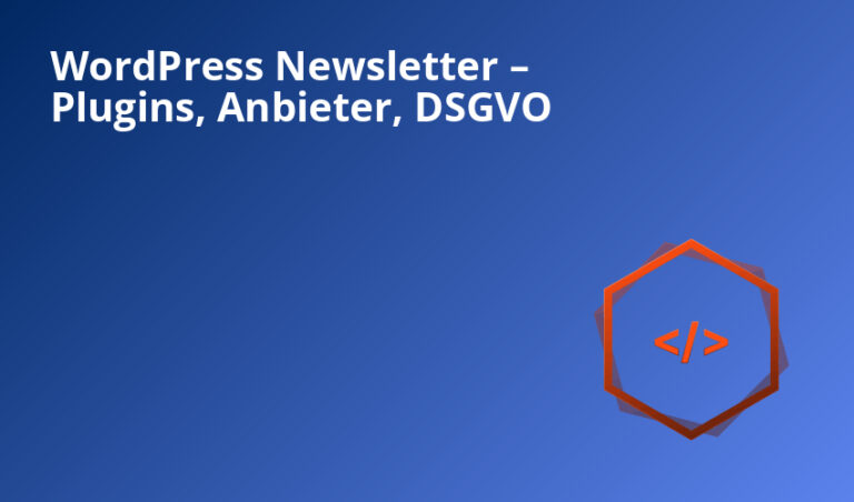 WordPress Newsletter – Plugins, Anbieter, DSGVO